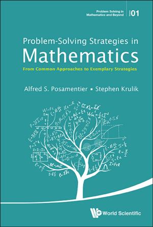 Cover of the book Problem-Solving Strategies in Mathematics by Changpin Li, Yujiang Wu, Ruisong Ye