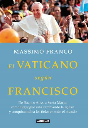Cover of the book El Vaticano según Francisco by Mauro Libertella