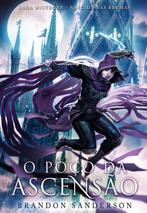 Cover of the book O Poço da Ascensão by Brandon Sanderson