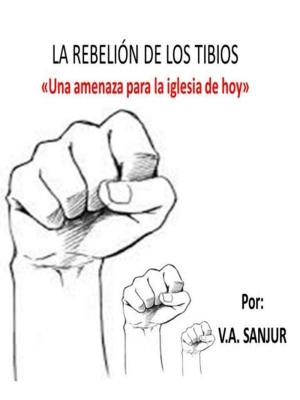 Cover of the book La Rebelión de los Tibios by alex trostanetskiy, vadim kravetsky