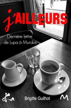 Cover of the book J'ailleurs by Gilles Vidal