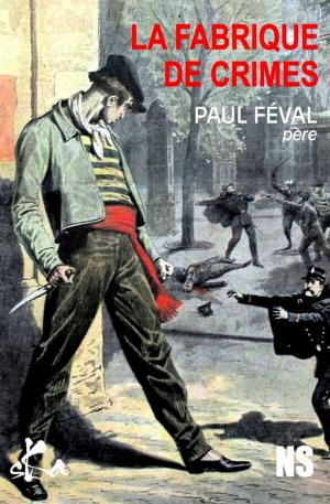 Cover of the book La fabrique de crimes by Jérémy Bouquin