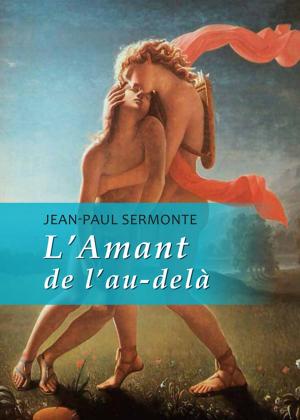 Book cover of L'Amant de l'au-delà