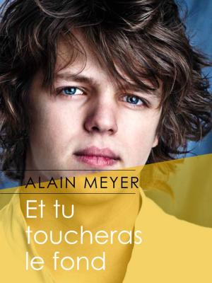 Cover of the book Et tu toucheras le fond by Éric Jung