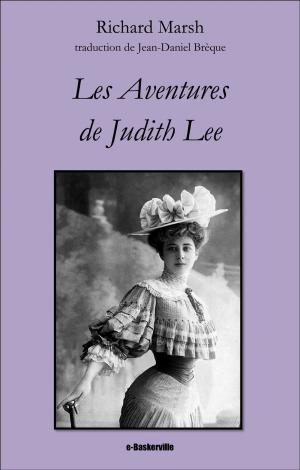 Cover of the book Les Aventures de Judith Lee by Richard Marsh, Jean-Daniel Brèque (traducteur)