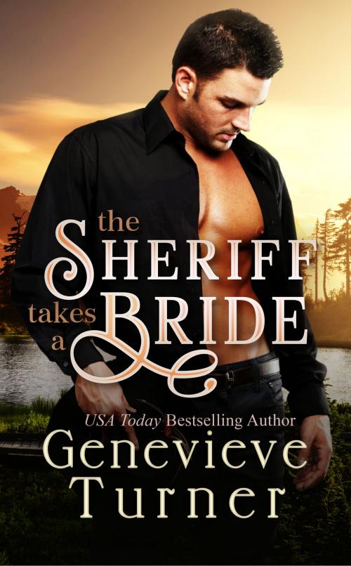 Cover of the book The Sheriff Takes a Bride by Genevieve Turner, Penny Bright Publishing