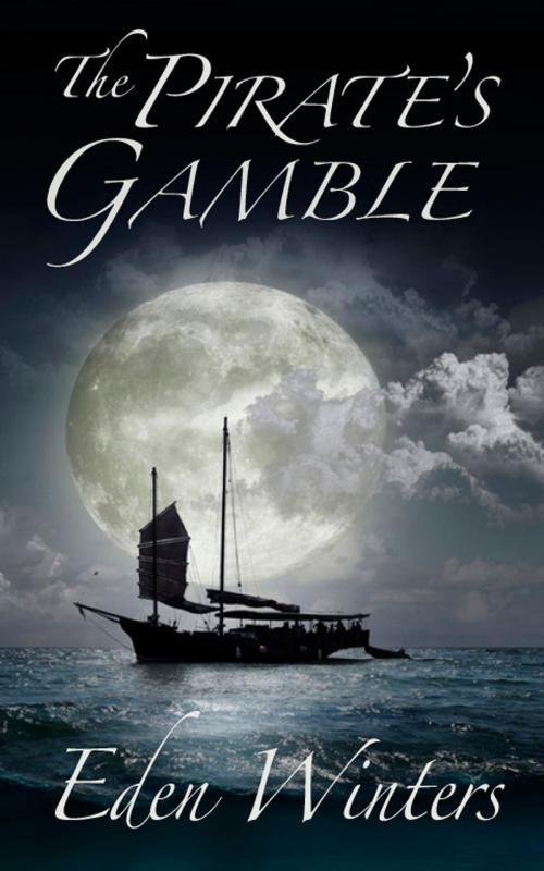 Cover of the book The Pirate's Gamble by Eden Winters, Rocky Ridge Books