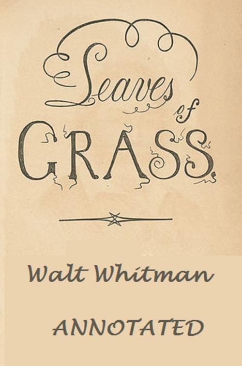 Cover of the book Leaves of Grass (Annotated) by Walt Whitman, Bronson Tweed Publishing