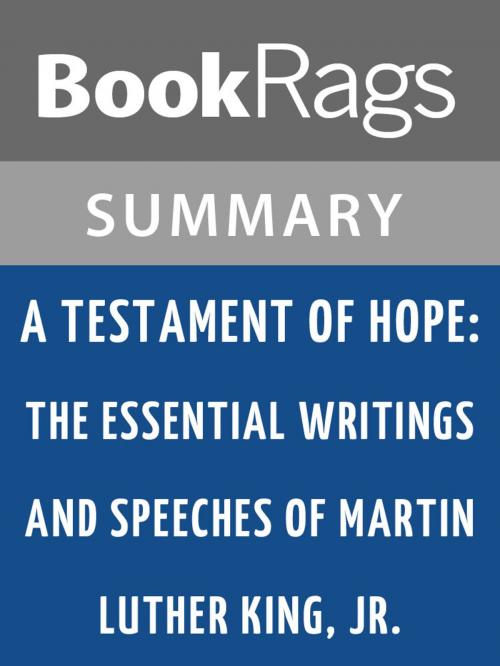 Cover of the book A Testament of Hope: The Essential Writings and Speeches of Martin Luther King, Jr by Martin Luther King, Jr. l Summary & Study Guide by BookRags, BookRags