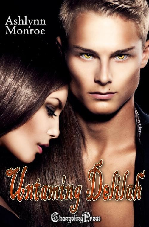 Cover of the book Untaming Delilah (Destined Mate 1) by Ashlynn Monroe, Changeling Press LLC