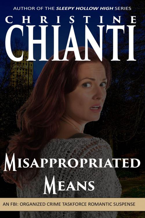 Cover of the book Misappropriated Means by Christine Chianti, Golden Lark Publishing
