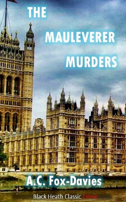 Cover of the book The Mauleverer Murders by A.C. Fox-Davies, Black Heath Editions