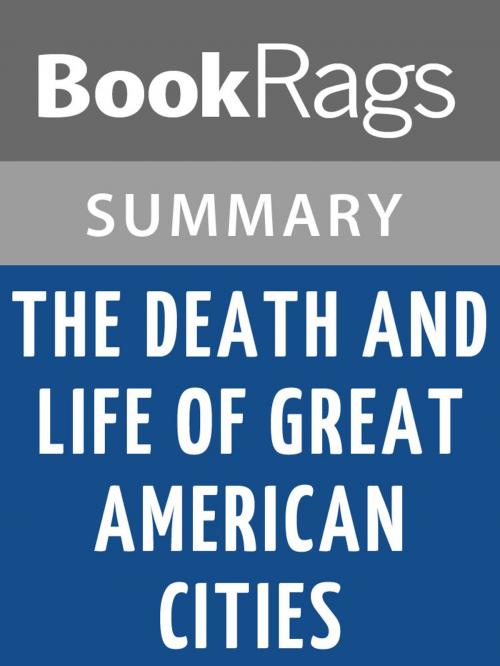 Cover of the book The Death and Life of Great American Cities by Jane Jacobs l Summary & Study Guide by BookRags, BookRags