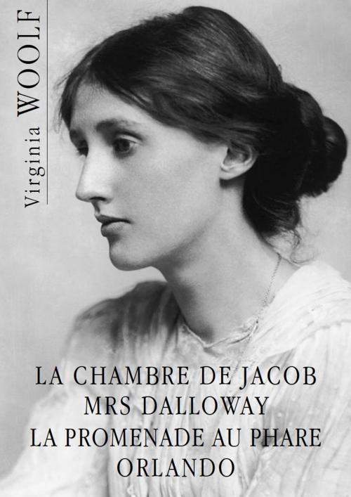 Cover of the book La chambre de Jacob, Mrs Dalloway, La promenade au phare, Orlando by Virginia Woolf, Matheson