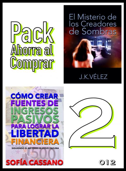 Cover of the book Pack Ahorra al Comprar 2 - 012 by Sofía Cassano, J. K. Vélez, Nuevos Autores
