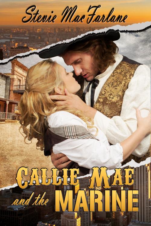 Cover of the book Callie Mae and the Marine by Stevie MacFarlane, Stormy Night Publications