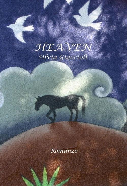 Cover of the book Heaven by Silvia Giaccioli, Silvia Giaccioli