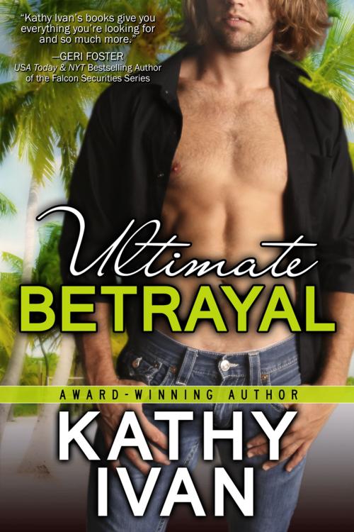 Cover of the book Ultimate Betrayal by Kathy Ivan, Ink Lion Books