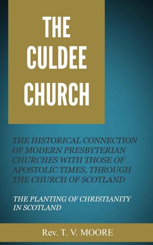 Cover of the book The Culdee Church by Moore, T. V., Delmarva Publications, Inc.