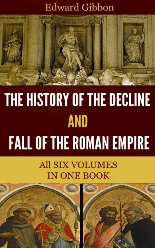 Cover of the book The History of the Decline and Fall of the Roman Empire by Gibbon, Edward, Delmarva Publications, Inc.
