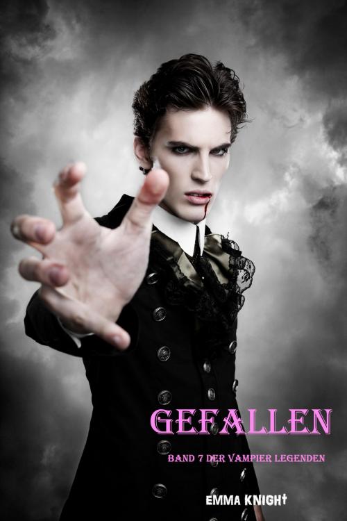 Cover of the book Gefallen (Band 7 der Vampier Legenden) by Emma Knight, Emma Knight