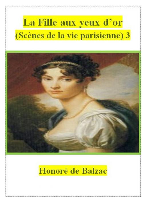 Cover of the book La Fille aux yeux d’or . 3 by Honoré de Balzac, Alinéa Maryjo