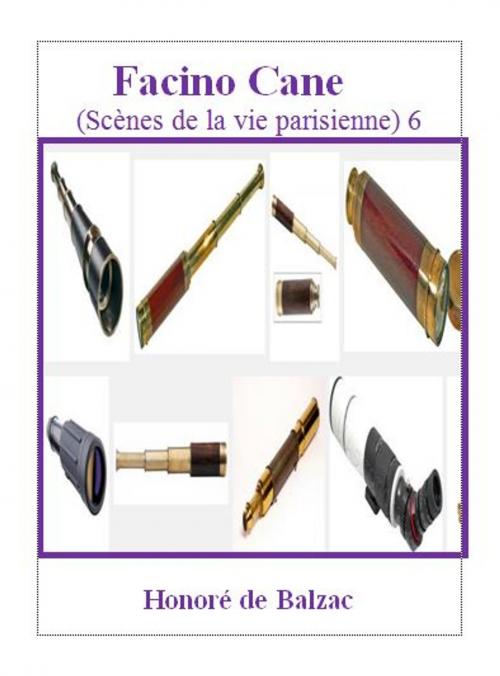 Cover of the book Facino Cane . 6 by Honoré de Balzac, Alinéa Maryjo