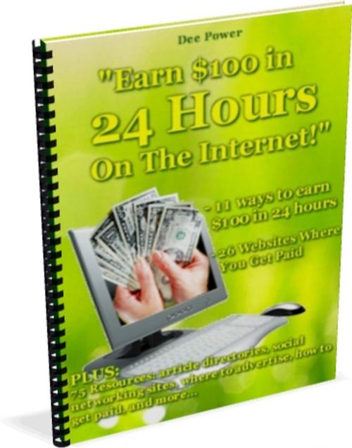 Cover of the book Earn $100 In 24 Hours by SoftTech, SoftTech