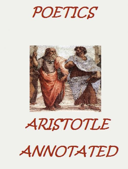 Cover of the book Poetics (Annotated) by Aristotle, Bronson Tweed Publishing