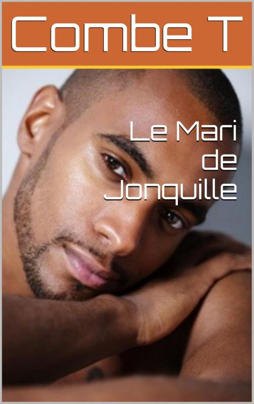 Cover of the book Le Mari de Jonquille by Combe T, NA