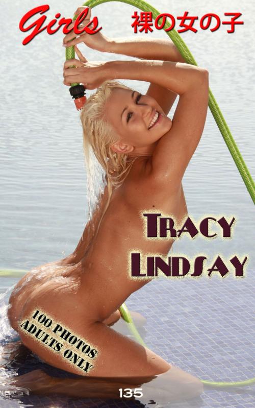 Cover of the book Tracy Lindsay wet and naked, by Angel Delight, Erotica Encore Publishing