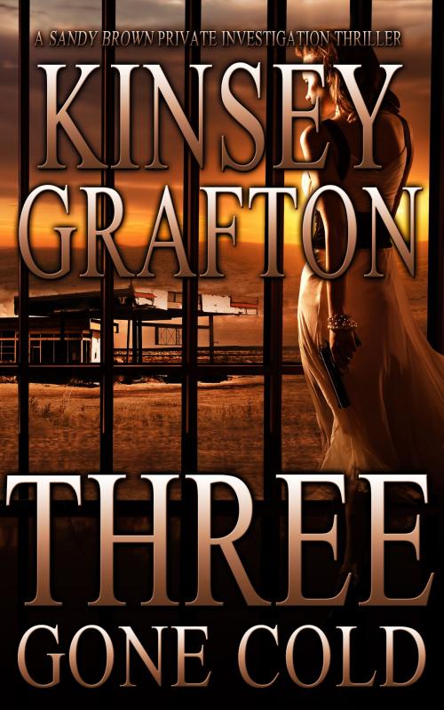 Cover of the book Three Gone Cold by Kinsey Grafton, Mitch Flynn, Cross Line Press