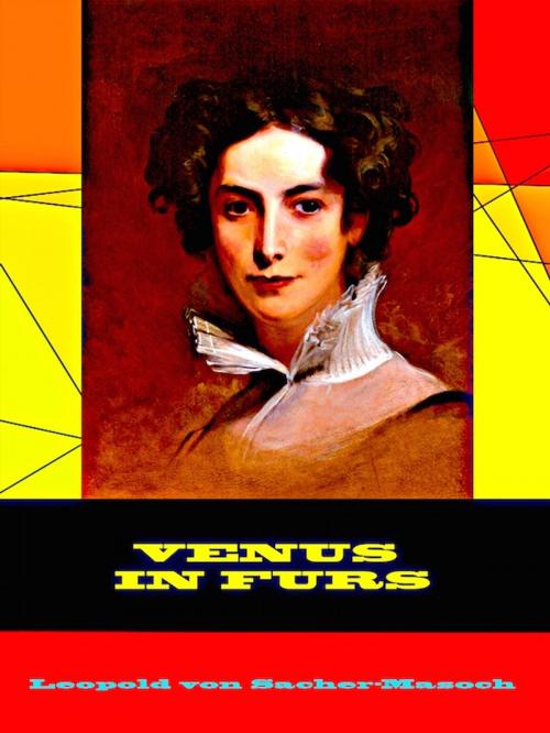 Cover of the book Venus in Furs by Leopold von Sacher-Masoch, Editions Artisan Devereaux LLC