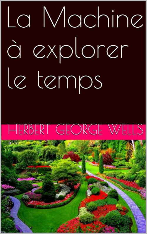 Cover of the book La Machine à explorer le temps by Herbert George Wells, NA