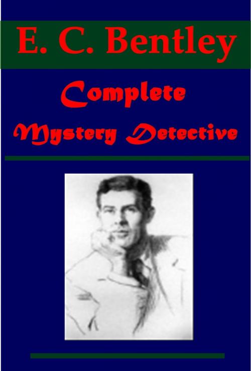 Cover of the book Complete Mystery Detective by E. C. Bentley, Edmund Clerihew Bentley, AGEB Publishing