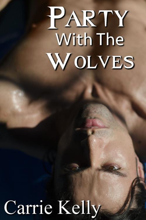 Cover of the book Party With The Wolves by Carrie Kelly, Carrie Kelly
