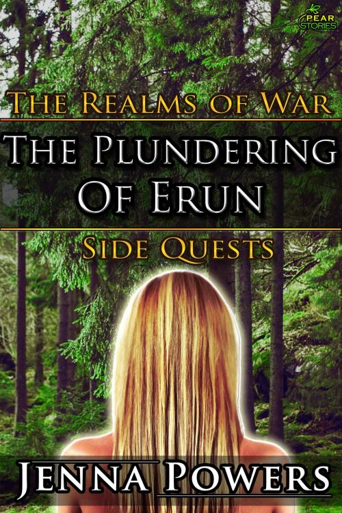 Cover of the book The Plundering of Erun by Jenna Powers, PEAR Stories