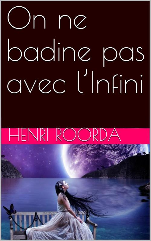 Cover of the book On ne badine pas avec l’Infini by Henri Roorda, NA