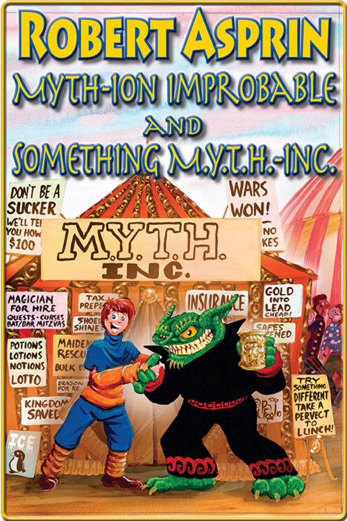 Cover of the book Myth-Ion Improbable and Something M.Y.T.H.-Inc. by Robert Asprin, Event Horizon Publishing Group