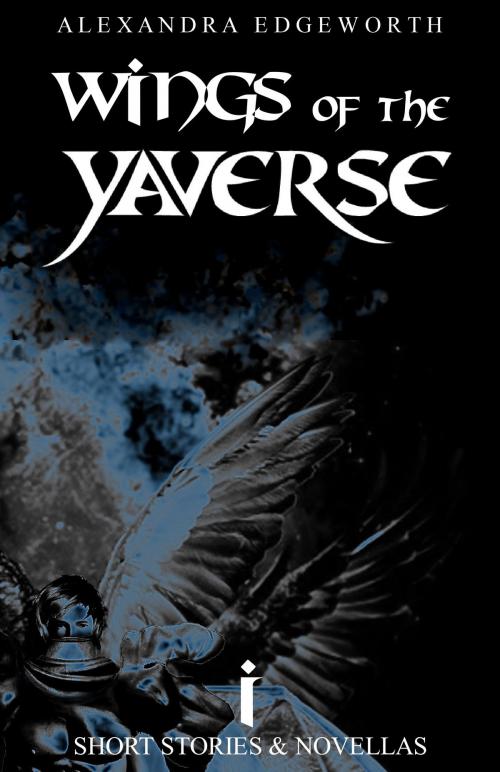 Cover of the book Wings of the Yaverse by Alexandra Edgeworth, Yaverse Books