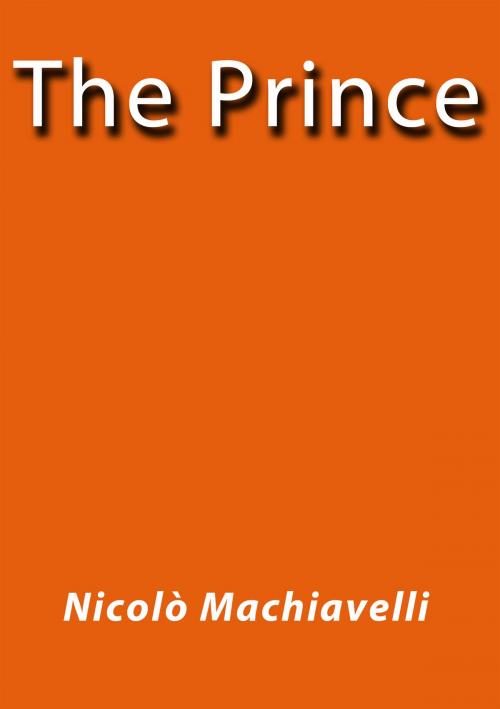 Cover of the book The Prince by Niccolò Machiavelli, J.Borja