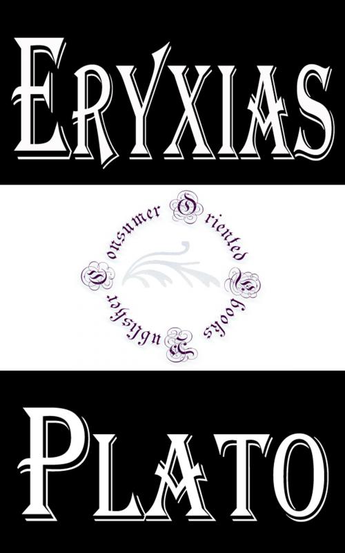 Cover of the book Eryxias by Plato, Consumer Oriented Ebooks Publisher