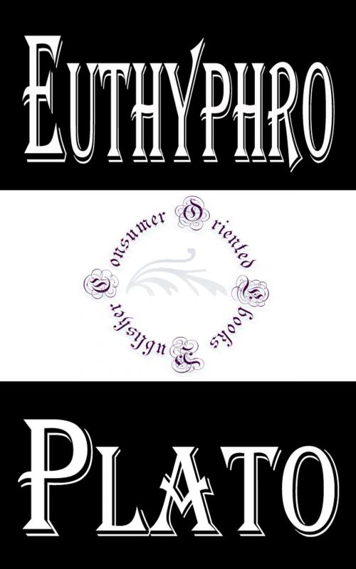Cover of the book Euthyphro by Plato, Consumer Oriented Ebooks Publisher