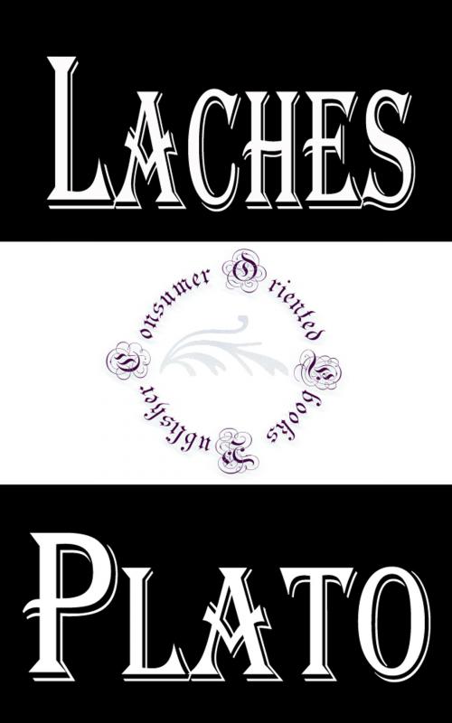Cover of the book Laches by Plato, Consumer Oriented Ebooks Publisher