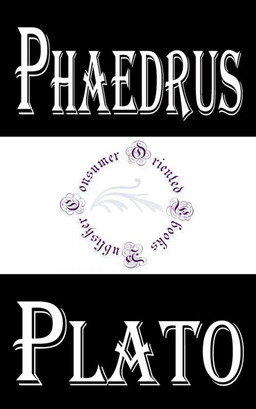 Cover of the book Phaedrus by Plato, Consumer Oriented Ebooks Publisher