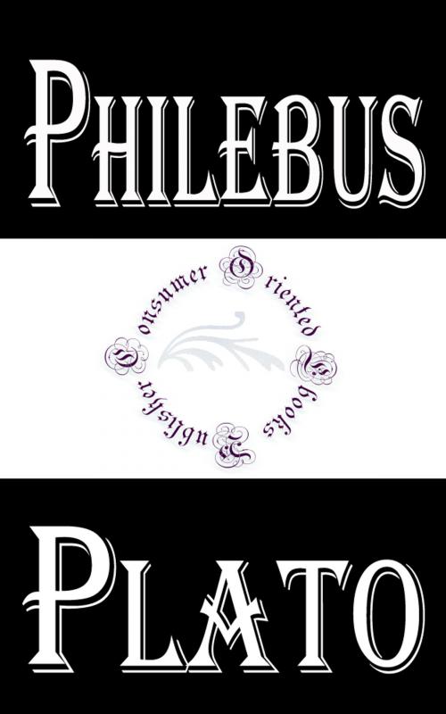 Cover of the book Philebus by Plato, Consumer Oriented Ebooks Publisher