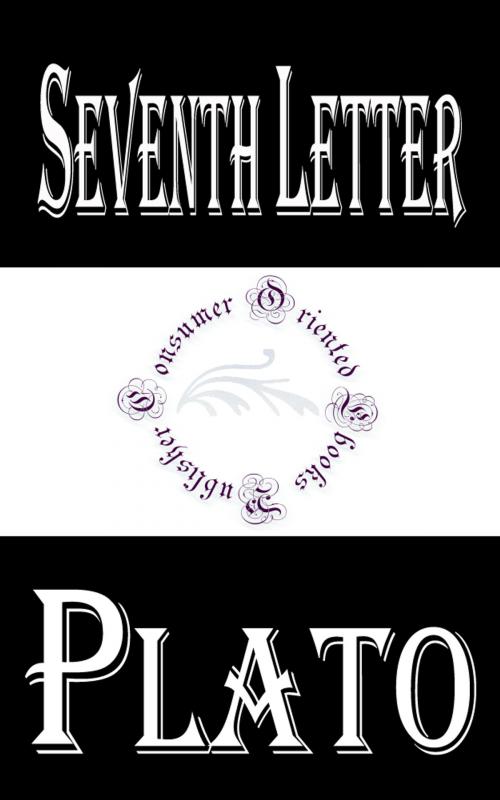 Cover of the book Seventh Letter by Plato, Consumer Oriented Ebooks Publisher