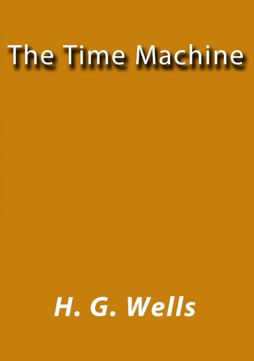 Cover of the book The time machine by H. G. Wells, J.Borja