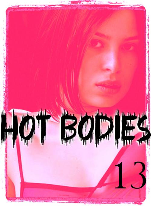 Cover of the book Hot Bodies - An erotic photo book - Volume 13 by Tessa Jacobsen, XXX Books