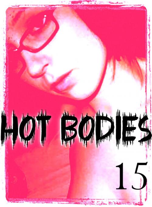 Cover of the book Hot Bodies - An erotic photo book - Volume 15 by Tessa Jacobsen, XXX Books